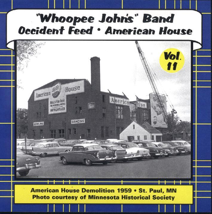 Whoopee John Vol. 11 " Occident Feed * American House " - Click Image to Close